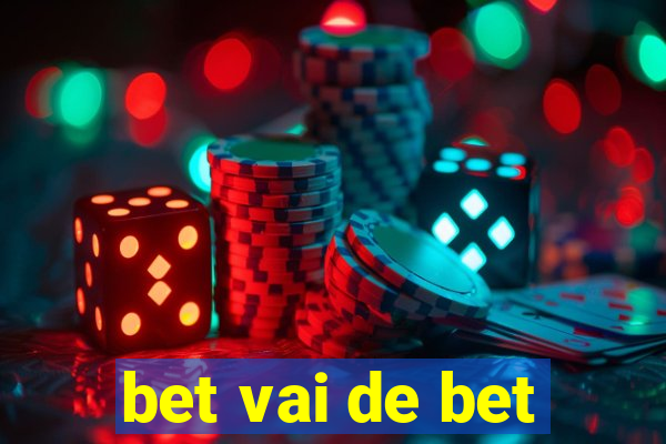 bet vai de bet