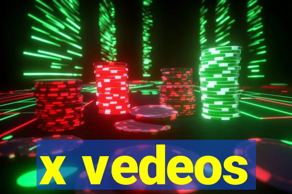 x vedeos