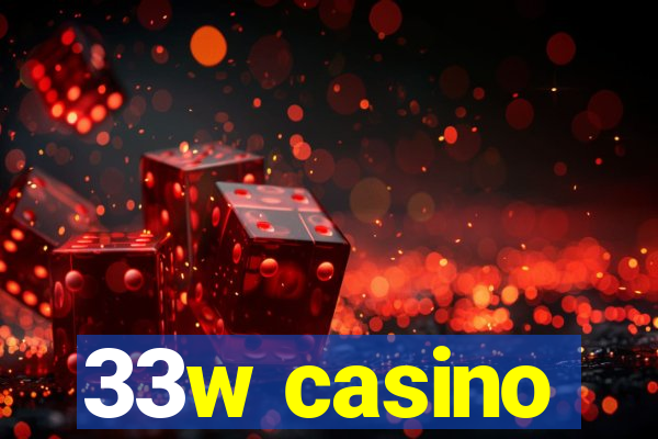 33w casino