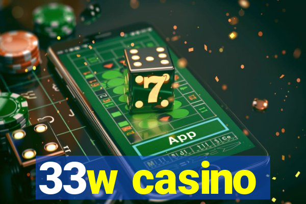 33w casino