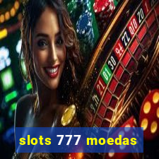 slots 777 moedas