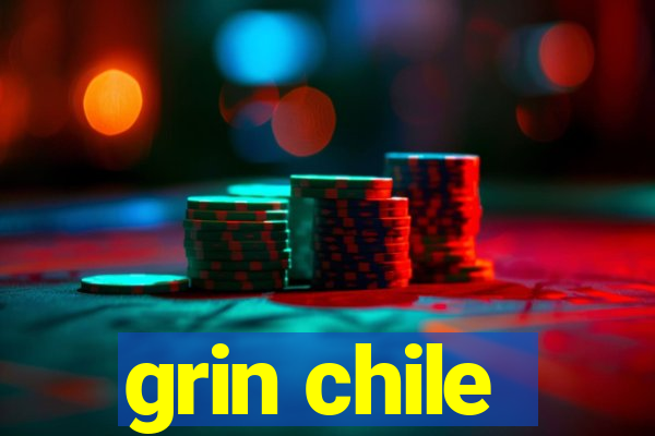 grin chile