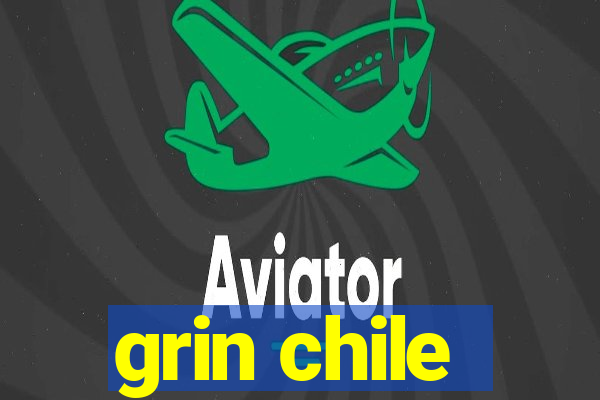 grin chile