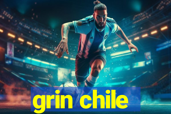 grin chile