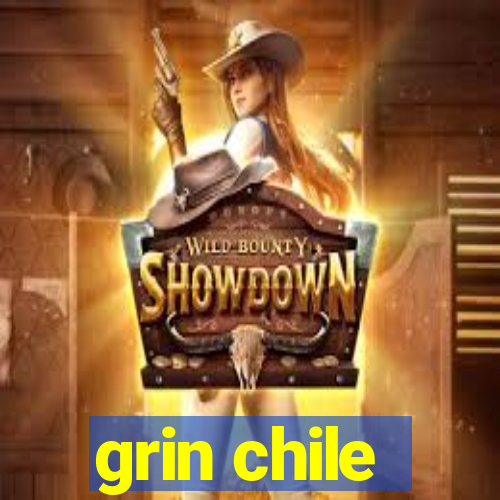 grin chile