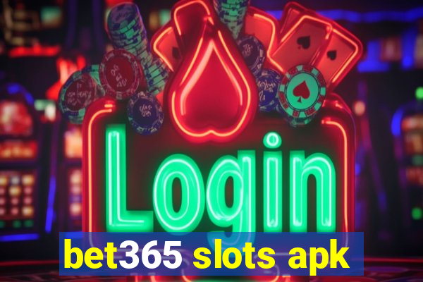 bet365 slots apk