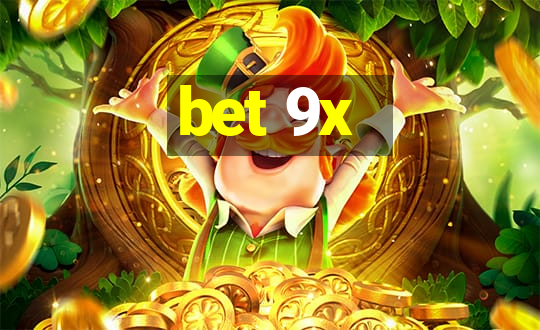 bet 9x