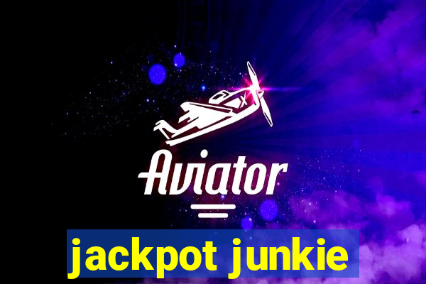 jackpot junkie