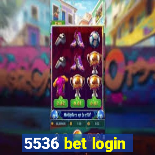 5536 bet login