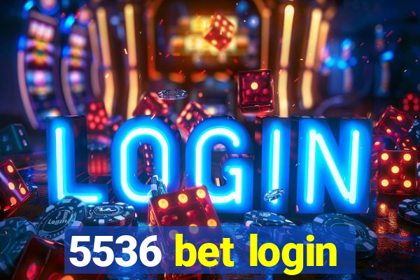 5536 bet login