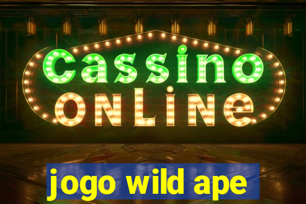 jogo wild ape