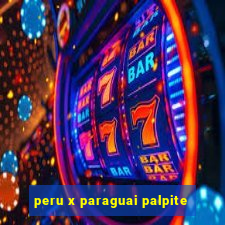 peru x paraguai palpite