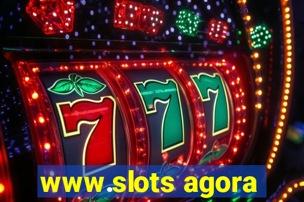 www.slots agora