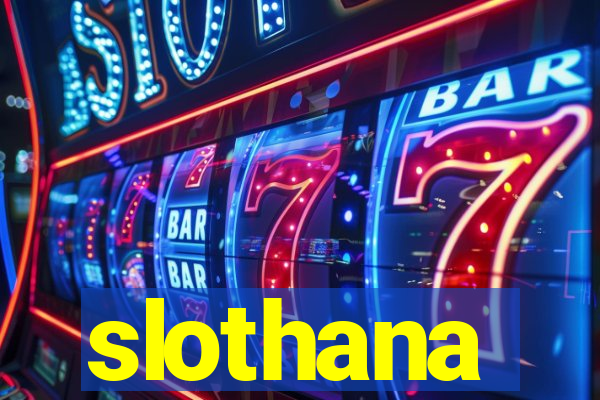 slothana