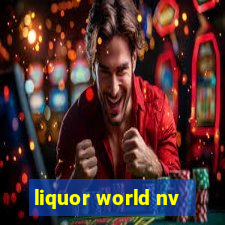 liquor world nv