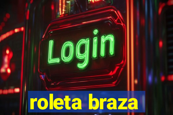 roleta braza