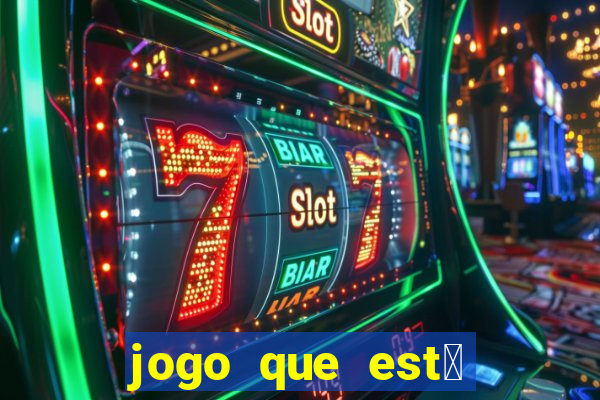 jogo que est谩 dando dinheiro