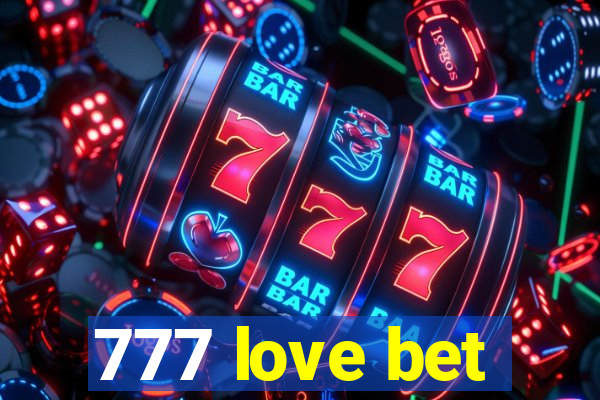 777 love bet