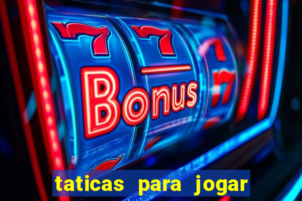 taticas para jogar fortune tiger