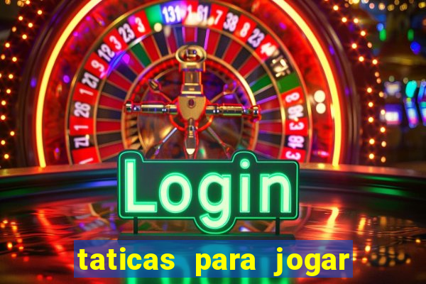 taticas para jogar fortune tiger