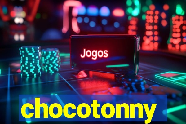 chocotonny