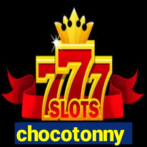 chocotonny