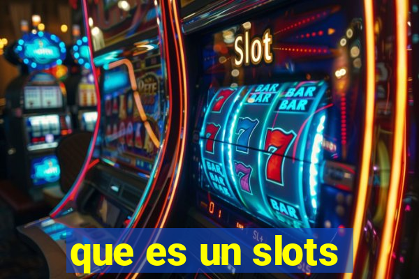 que es un slots