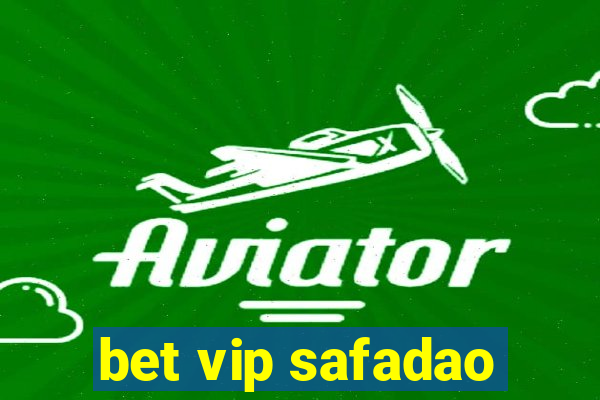 bet vip safadao