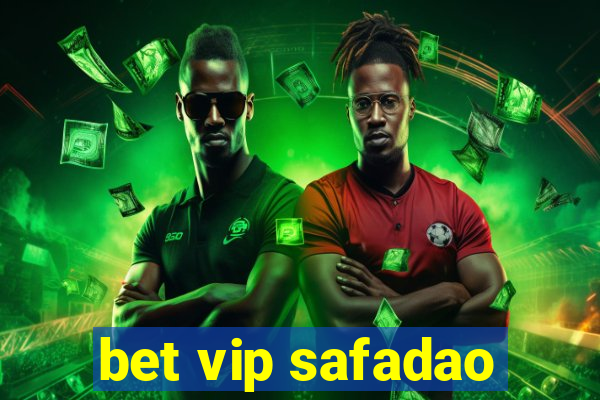 bet vip safadao