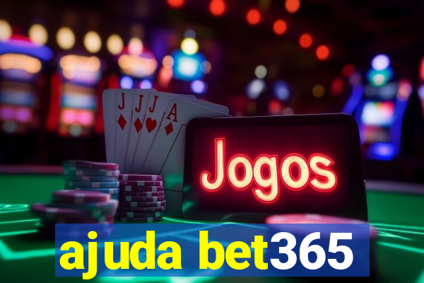 ajuda bet365