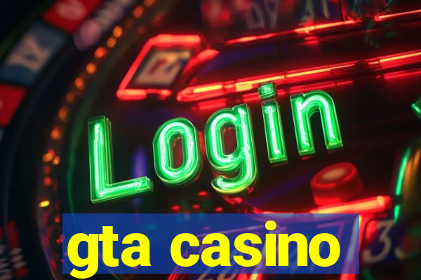 gta casino