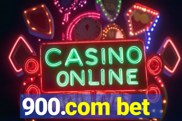 900.com bet