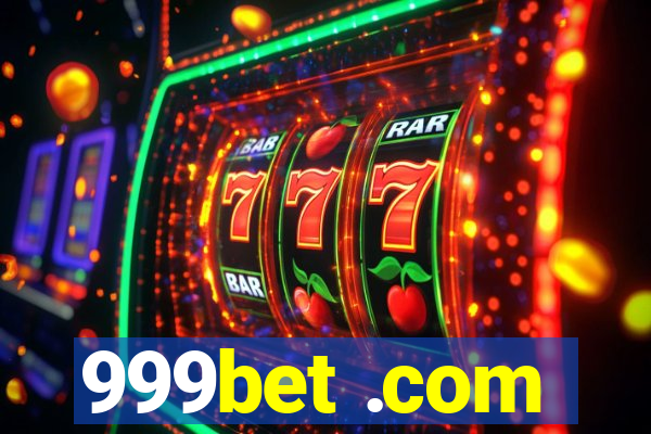 999bet .com