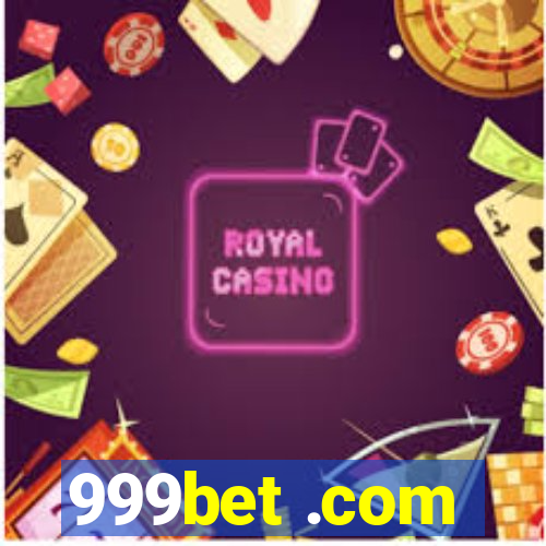 999bet .com