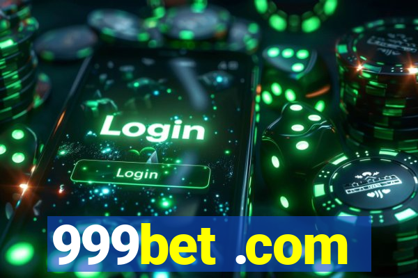 999bet .com