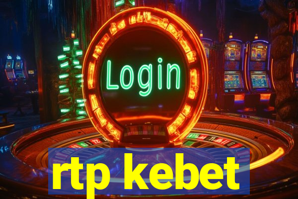 rtp kebet