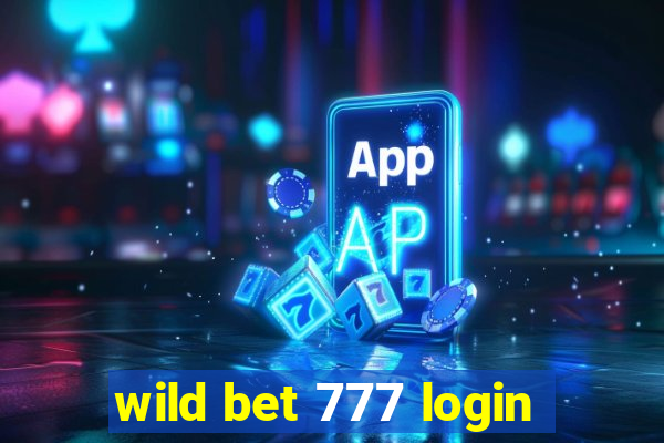 wild bet 777 login