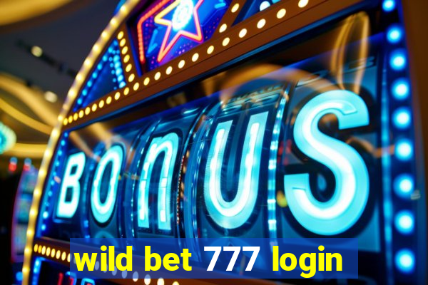 wild bet 777 login