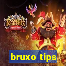 bruxo tips