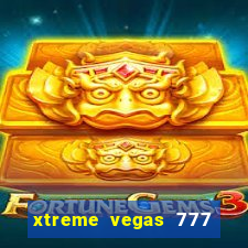 xtreme vegas 777 classic slots