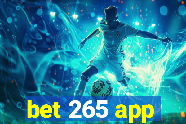 bet 265 app