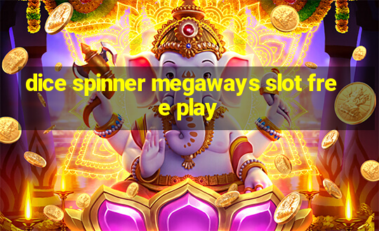 dice spinner megaways slot free play