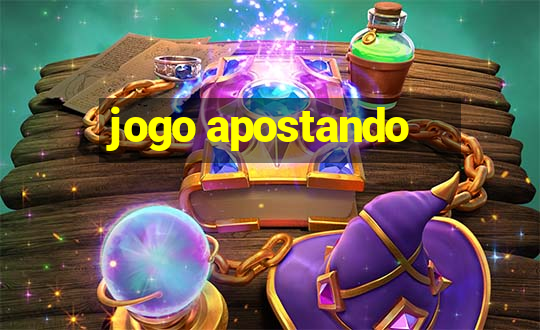 jogo apostando