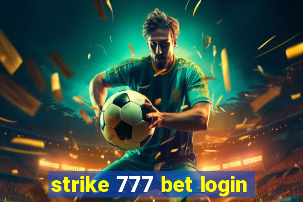 strike 777 bet login