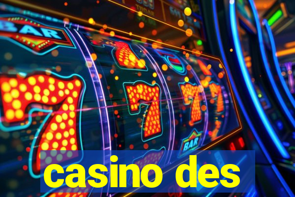 casino des