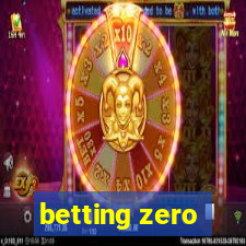 betting zero