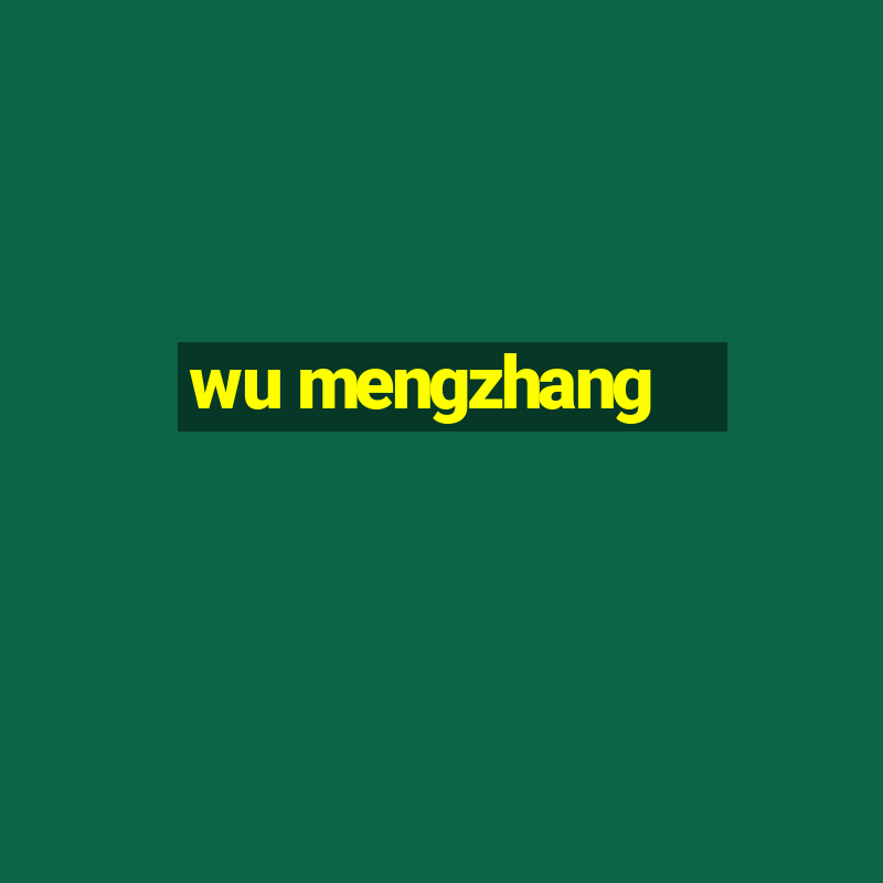 wu mengzhang