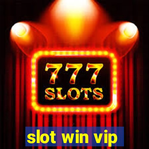 slot win vip