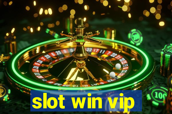 slot win vip