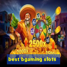 best bgaming slots